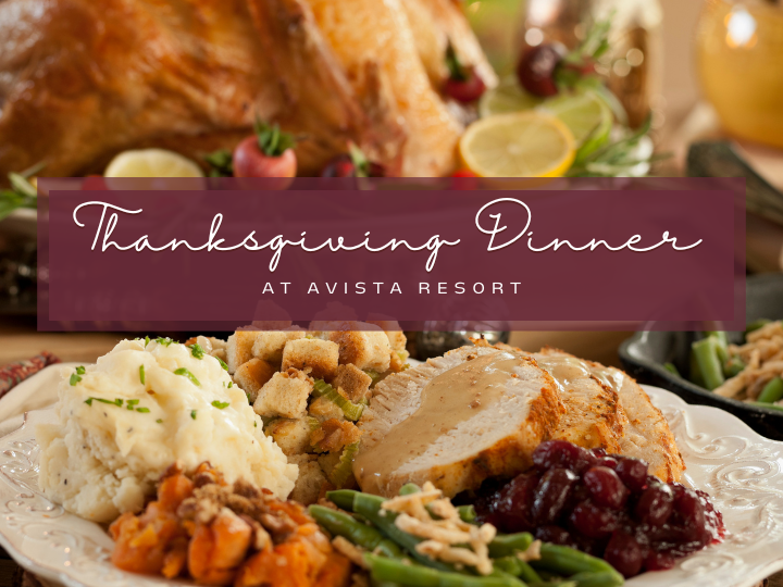 Thanksgiving Dinner at Avista Resort event