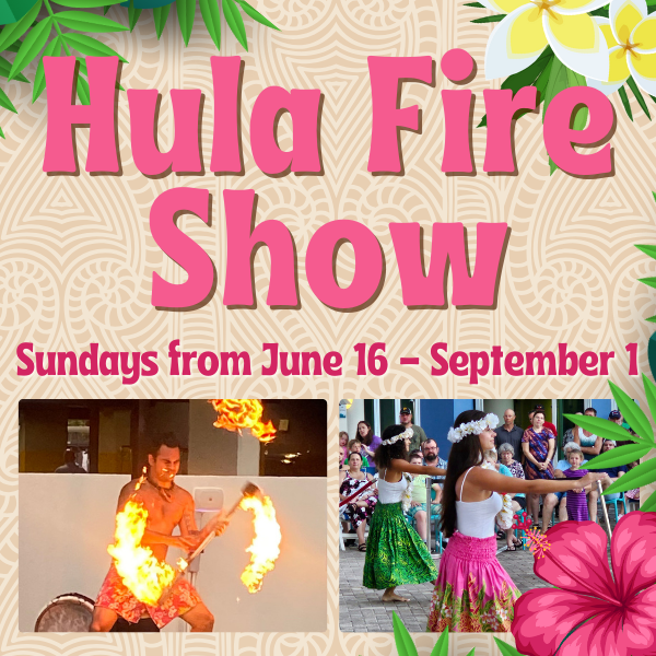 Image promoting Avista Resort's Hula Fire Show on Sundays from June - September with images of fire dancers and hula girls